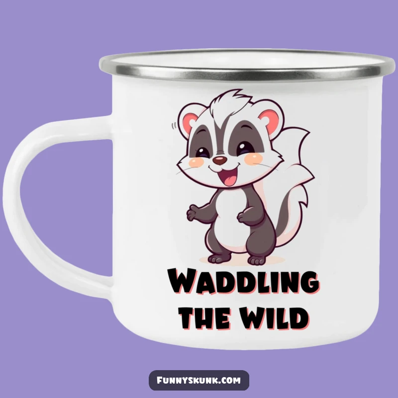 Funny Skunk Waddling Camping Mug: Adventure with a Delightful Waddle