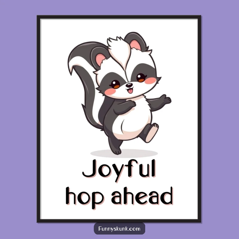 Funny Skunk Hop Poster: Joyful Skunk Art, Delightful Funny Gift