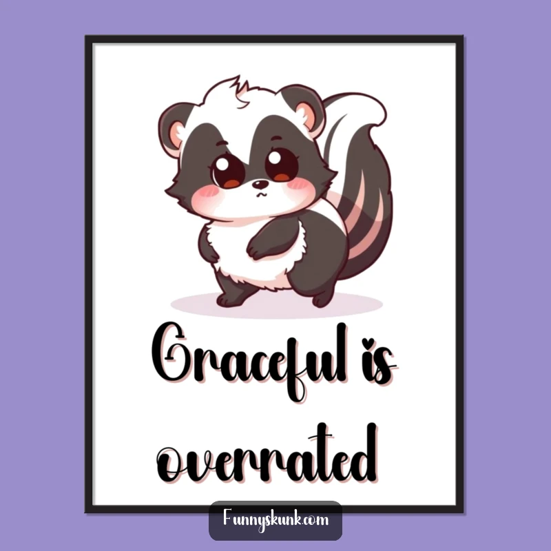 Funny Tripping Skunk Poster: Surprised Fluffy Friend, Hilarious Wall Art Gift