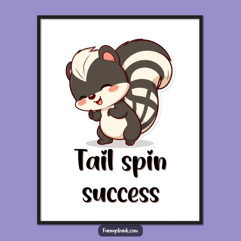 Funny Skunk Tail Wiggle Poster: Decorate with Happy Skunk's Delightful Moves