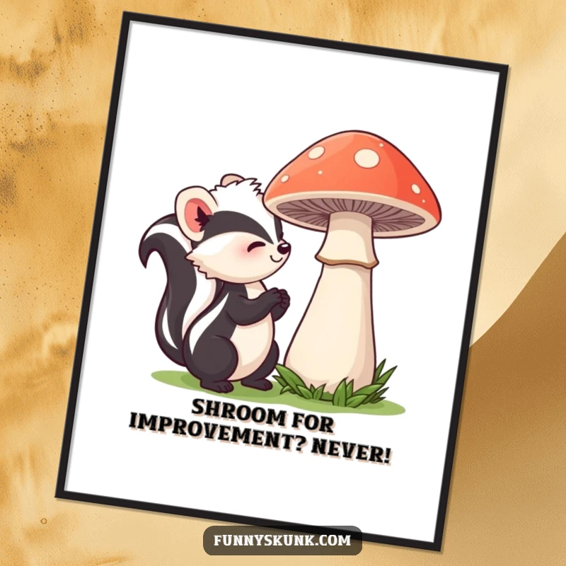 Funny Free Printable Wall Art: A curious skunk with a smile sniffs a large, shy mushroom.