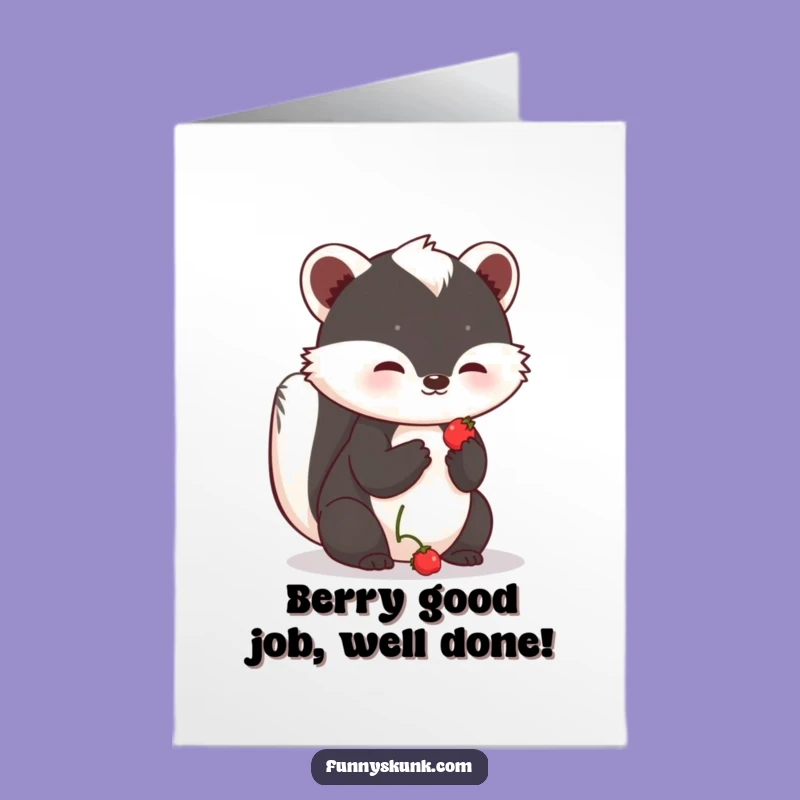 Free Printable Congrats Card: Hopeful Skunk Berry Funny Downloadable Gift