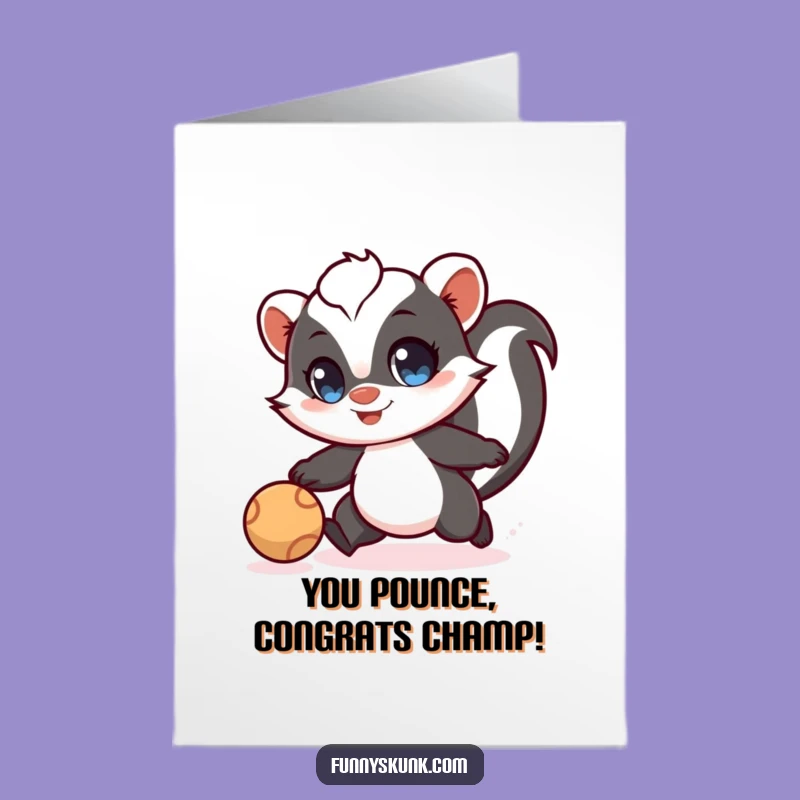 Free Printable Congrats Card: Skunk Ball Chase - Downloadable Gift for Wins