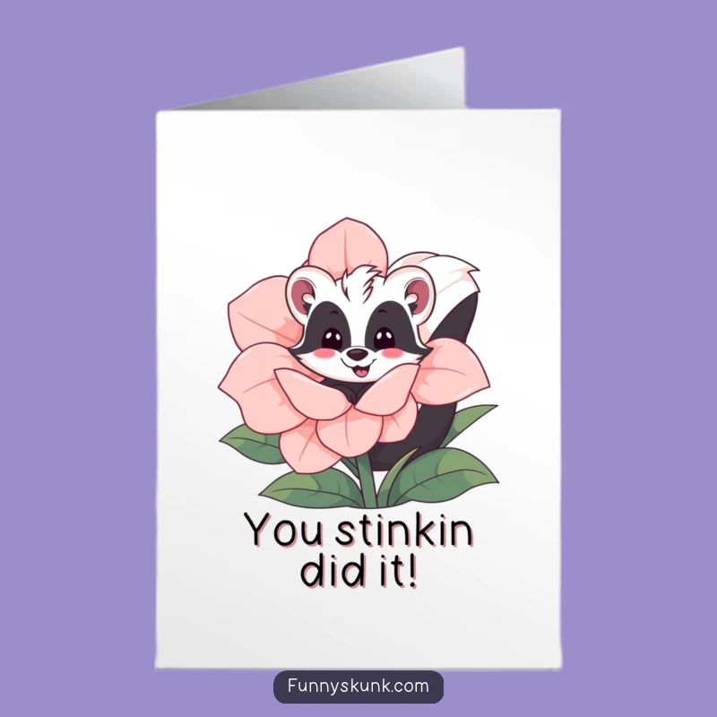 Free Printable Congratulations Card: Hilarious Skunk Bloom, Perfect Downloadable Gift