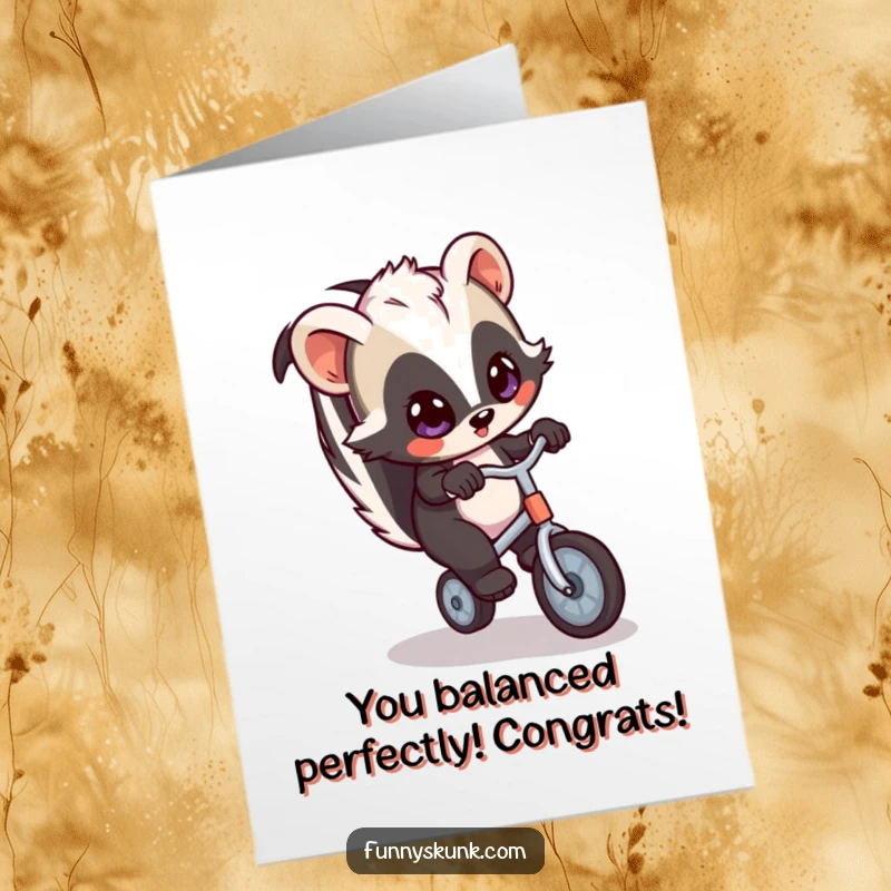 Funny Free Printable Congratulations Card: A skunk with wide eyes wobbles precariously on a tiny unicycle.