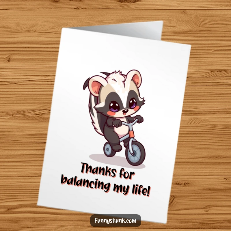 Funny Free Printable Thank You Card: Wide-eyed skunk boldly tries to balance on a miniature, shaky unicycle.