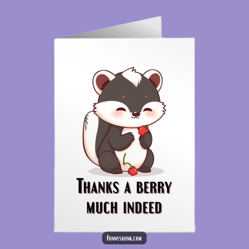 Free Printable Thank You Card: Shy Skunk Berry Funny Downloadable