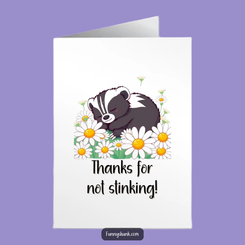 Free Printable Funny Thank You Card: Skunk Daisy Thanks - Relaxing Downloadable Gift