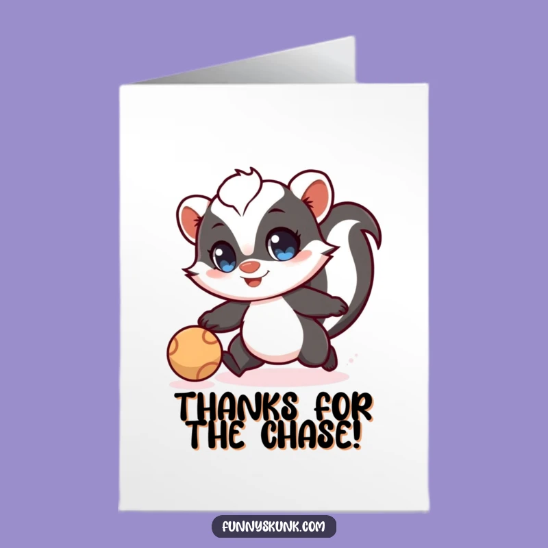 Free Printable Thank You Card: Skunk Ball Chase - Downloadable Gift of Thanks