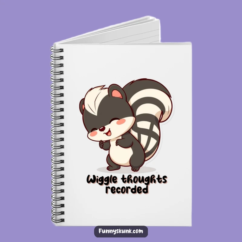 Funny Skunk Tail Wiggle Notebook: Jot Down Ideas with Happy Skunk Energy