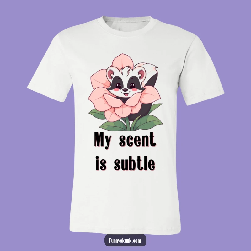 Funny Skunk Flower T-Shirt: Playful Skunk Peek-a-Boo Tee, Perfect Funny Gift